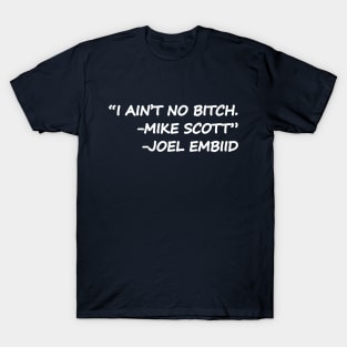 Ain't No 1 T-Shirt